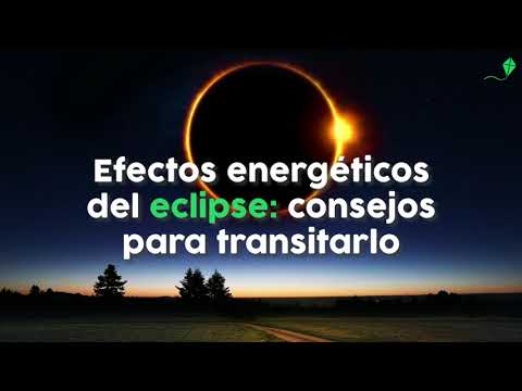Musgo Completo mecanógrafo Efectos emocionales y energéticos del eclipse