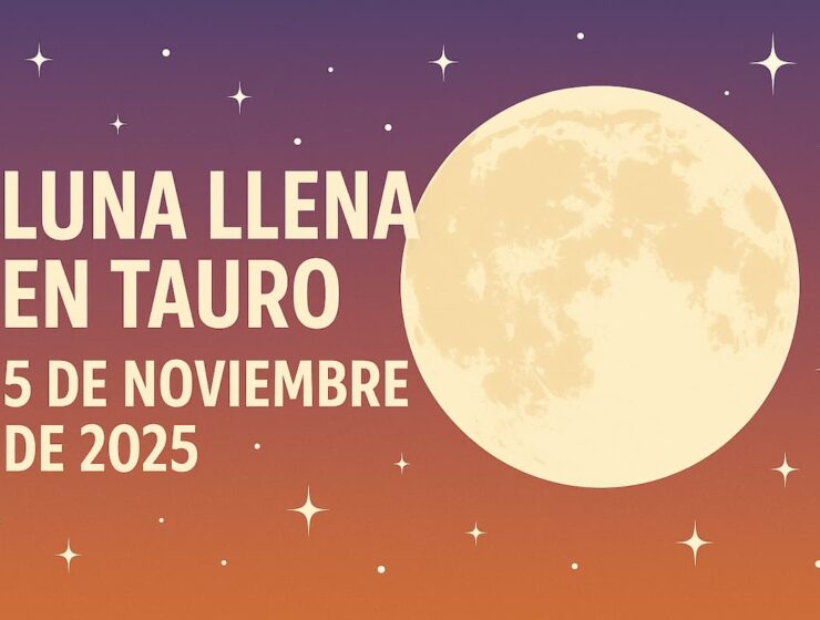 Luna llena en Tauro 2025: significado y cómo afectará a tu signo 1
