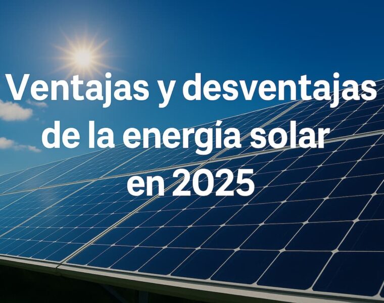 Imagen con paneles solares y la leyenda energia solar ventajas y desventajas