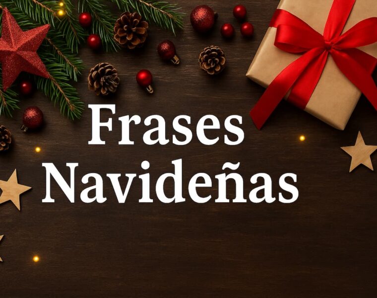 Fondo navideño con ramas de pino, adornos rojos, piñas y un regalo con moño rojo junto al texto “Frases Navideñas”.