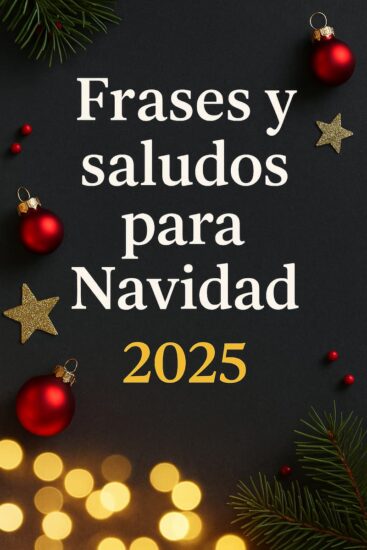 Frases y saludos para Navidad 2025