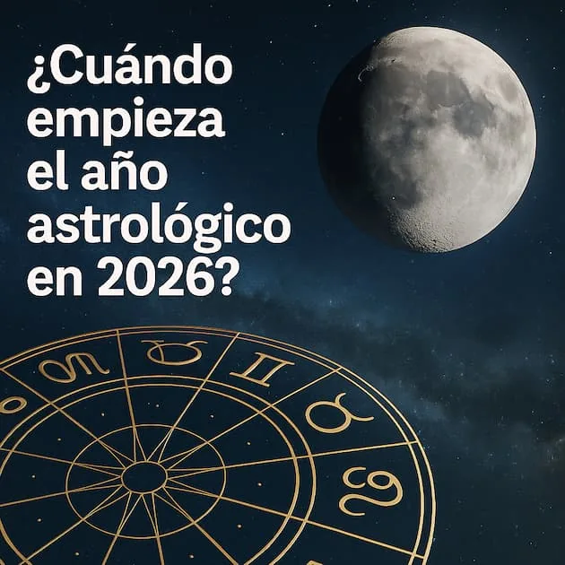 Imagen de la rueda zodiacal y la luna con el texto cuándo empieza el año Astrologico 2026